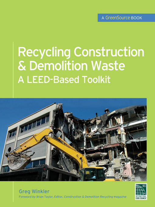 Title details for Recycling Construction & Demolition Waste by Greg Winkler - Available